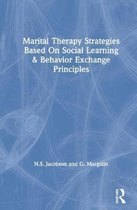 Marital Therapy Strategies Based On Social Learning & Behavior Exchange Principles