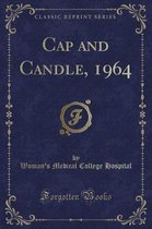 Cap and Candle, 1964 (Classic Reprint)