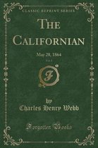 The Californian, Vol. 1