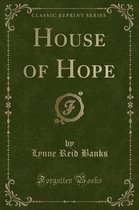 House of Hope (Classic Reprint)