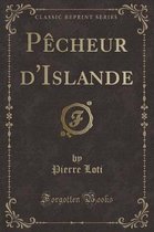 Pecheur d'Islande (Classic Reprint)