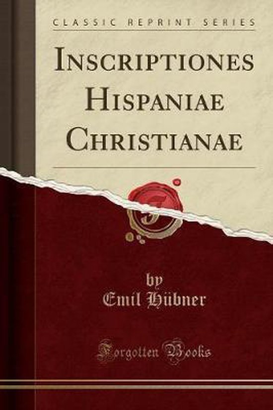 Foto: Inscriptiones hispaniae christianae classic reprint 