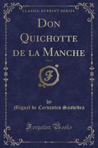 Don Quichotte de la Manche, Vol. 3 (Classic Reprint)