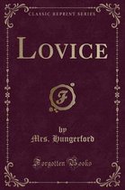 Lovice (Classic Reprint)