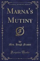 Marna's Mutiny (Classic Reprint)