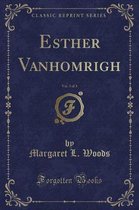 Esther Vanhomrigh, Vol. 3 of 3 (Classic Reprint)