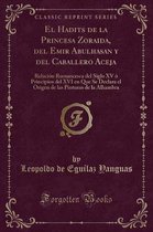 El Hadits de la Princesa Zoraida, del Emir Abulhasan Y del Caballero Aceja