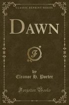 Dawn (Classic Reprint)