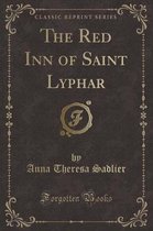 The Red Inn of Saint Lyphar (Classic Reprint)