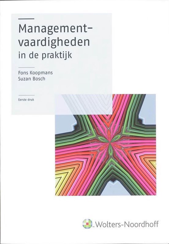 Cover van het boek 'Managementvaardigheden in de praktijk / druk 1' van Frans Koopmans en S. Bosch