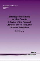 Foundations and Trends® in Marketing- Strategic Marketing for the C-suite