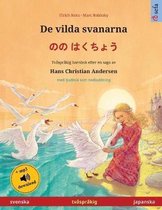 Sefa Bilderböcker På Två Språk- De vilda svanarna - のの はくちょう (svenska - japanska)