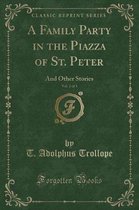 A Family Party in the Piazza of St. Peter, Vol. 2 of 3