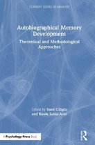 Current Issues in Memory- Autobiographical Memory Development