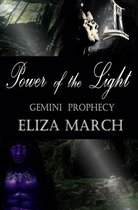 The Gemini Prophecy 1 - Power of the Light