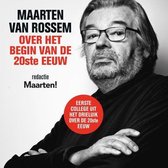 Maarten van Rossem over het begin van de twintigste eeuw