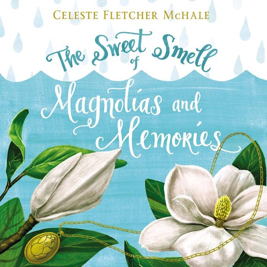 The Sweet Smell of Magnolias and Memories - cover