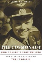 NIU Series in Slavic, East European, and Eurasian Studies - The Cosmonaut Who Couldn’t Stop Smiling