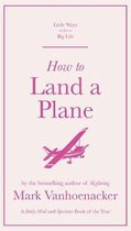 How to Land a Plane