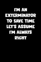 Exterminator Notebook - Exterminator Diary - Exterminator Journal - Funny Gift for Exterminator: Medium College-Ruled Journey Diary, 110 page, Lined,