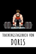 Trainingstagebuch von Doris: Personalisierter Tagesplaner f�r dein Fitness- und Krafttraining im Fitnessstudio oder Zuhause