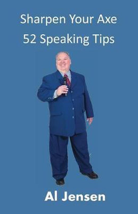 Sharpen Your Axe 52 Speaking Tips - cover