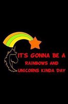 It's Gonna Be A Rainbows And Unicorns Kinda Day Red: College Ruled Notebook