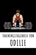 Trainingstagebuch von Odilie: Personalisierter Tagesplaner f�r dein Fitness- und Krafttraining im Fitnessstudio oder Zuhause