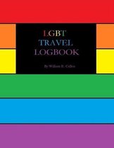Lgbt Travel Logbook: FRIENDLY LGBT TRAVEL 8.5 x 11.0 120 Pages with 20 page notes nd memories section at rear