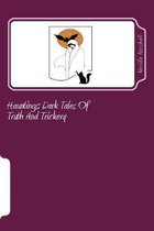 Hauntings: Dark Tales Of Truth And Trickery