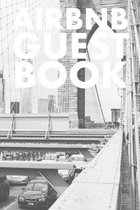 Airbnb Guest Book: Guest Reviews for Airbnb, Homeaway, Bookings, Hotels, Cafe, B&b, Motel - Feedback & Reviews from Guests, 100 Page. Gre
