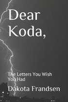 Dear Koda