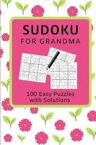 Sudoku for Grandma: 100 Easy Level Sudoku Puzzle Book with Solutions for Grandmothers /Floral Design Small 6'' x 9'' Size