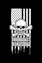 One Badass Bonus Dad: A Journal, Notepad, or Diary to write down your thoughts. - 120 Page - 6x9 - College Ruled Journal - Writing Book, Per