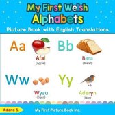Teach & Learn Basic Welsh Words for Children- My First Welsh Alphabets Picture Book with English Translations