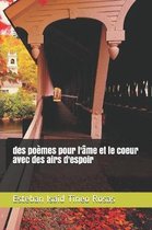 des poemes pour l'ame et le coeur avec des airs d'espoir