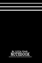 My Little Black Notebook - College Ruled Composition Notebook - 120 Pages 6x9