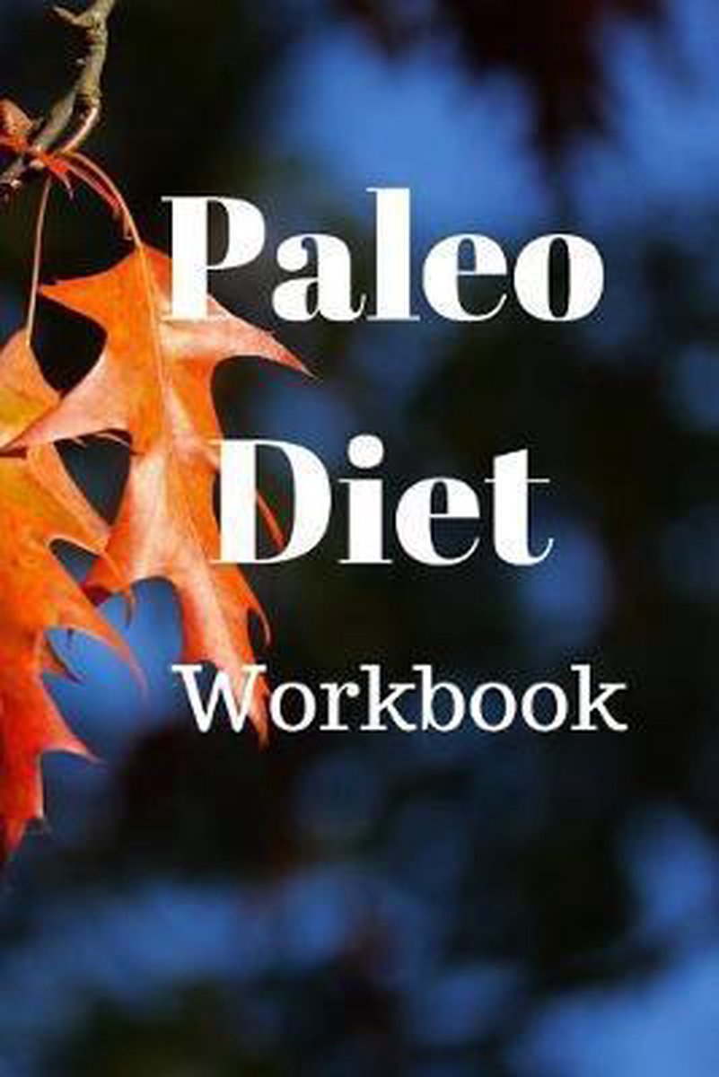 Paleo Diet Workbook van Steph 2 0