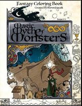 Magic, Myth and Monsters: Fantasy Coloring Book