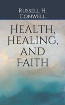 Health, Healing, and Faith