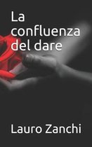 La confluenza del dare