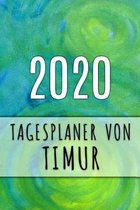 2020 Tagesplaner von Timur