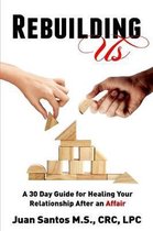 Rebuilding Us