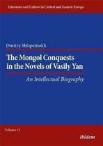 Literature and Culture in Central and Eastern Europe-The Mongol Conquests in the Novels of Vasily Yan – An Intellectual Biography