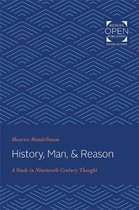 History, Man, and Reason – A Study in Nineteenth–Century Thought