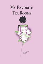 My Favorite Tea Rooms