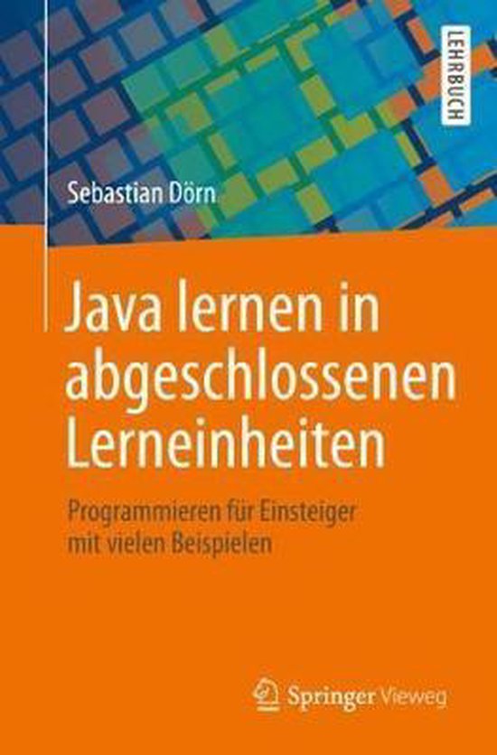 Java Lernen in Abgeschlossenen Lerneinheiten: Programmieren Für ...