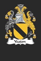 Yeaton: Yeaton Coat of Arms and Family Crest Notebook Journal (6 x 9 - 100 pages)