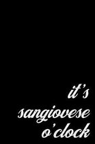 Sangiovese Wine Lover Notebook for Red Wine Drinkers. It's Wine O'Clock: Medium Spacing Between Lines