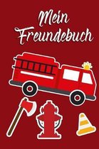 Mein Freundebuch: Tolles Freundschaftsbuch f�r kleine Feuerwehrm�nner - 110 Seiten zum Ausf�llen - Format 6x9 Zoll, DIN A5 - Soft Cover